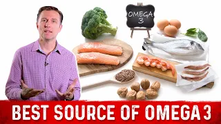 The Best Natural Sources of Omega-3 Fatty Acids – Dr. Berg