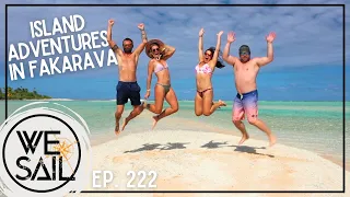 Island Adventures in Fakarava with Kite Surfing, Beach Bliss & Pizza Parties | Episode 222