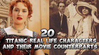 20 TITANIC REAL CHARACTERS AND THEIR MOVIE COUNTERPARTS