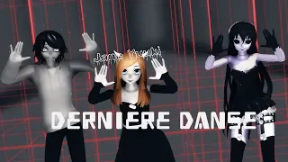 MMD - Dernière Danse - Jeff the killer x jane the killer x jane yuuki (MOTION DL)