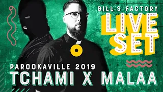 PAROOKAVILLE 2019 | TCHAMI X MALAA