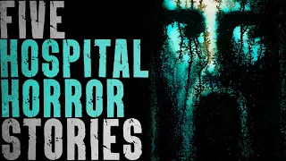 5 REAL Hospital HORROR Stories