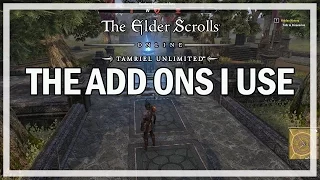 Add Ons I use in The Elder Scrolls Online - (ESO Guide)