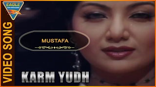 Karm Yudh Hindi Dubbed Movie || Mustafa Video Song || Srihari || Eagle Hindi Movies