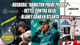 ROSBERG: "HAMILTON Puede PERDER" - VETTEL CONTRA RELOJ - BLANEY GANA en ATLANTA