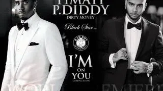 Timati Feat. P.Diddy, DJ Antoine, Dirty Money - I'm On You (HQ)