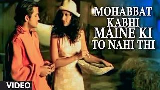 Mohabbat Kabhi Maine Ki To Nahi Thi (Full Video Song) by Sonu Nigam "Yaad"