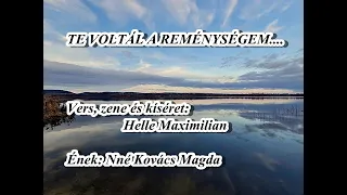 Te voltál a reménységem