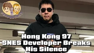 Hong Kong 97 SNES Developer Breaks His Silence - #CUPodcast