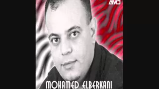 Mohamed el berkani - ala hsabi ana