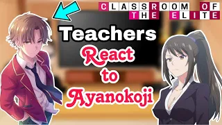 past Teachers react to Ayanokoji classroom of the elite (ENG/RUS)