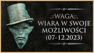 ♎ WAGA - Rozkład Ogólny - Półroczny, "Wiara w swoje możliwości", Tarot (07-12.23)