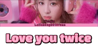 YUNJIN-'Love you twice' (Color coded lyrics)