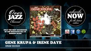 Gene Krupa & Irene Daye - Drum Boogie (1948)