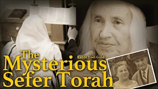 The Mysterious Sefer Torah