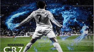 KOSANDRA Remix 2022|cristiano ronaldo