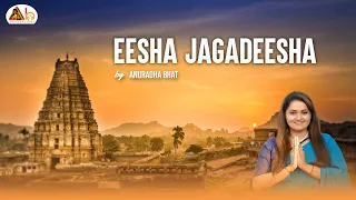 Eesha Jagadeesha | Hampi Virupaksha devotional | Anuradha Bhat ||