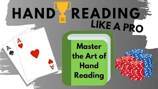 How to Hand Read Like a Pro in Poker