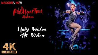 MADONNA - HOLY WATER - REBEL HEART TOUR - 4K REMASTERED 2160p UHD - AAC AUDIO