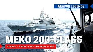 MEKO 200 class frigate | Episode 2 | Hydra class and ANZAC class