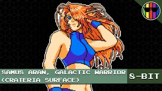 Theme of Samus Aran, Galactic Warrior 8-bit - Super Metroid