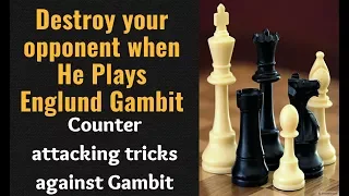 BREAKING THE BAD Chess Tricks!! | Destroy your Opponent when He plays Englund Gambit