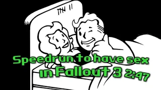 Fallout 3 sex speedrun (2:47)