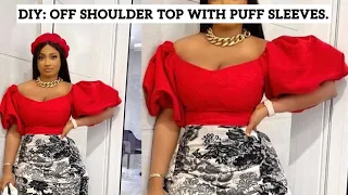 How to Make an off shoulder top with puff sleeves/ Easy cutting and Stitching tutorial.
