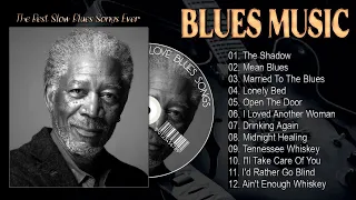 The Shadow, Mean Blues, Married To The Blues 🎵 Best BLUES MIX - Greatest Whiskey Blues Of All Time