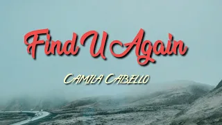 Mark Ronson - Find U Again (Lyric Video) ft. Camila Cabello