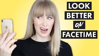 HOW TO LOOK BETTER ON FACETIME 📱5 Hacks To Help You Look Better On Video Calls (+ Stop Cringing!)