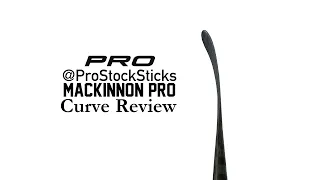 @ProStockSticks Curve Review Ep. 7: Mackinnon Pro Curve