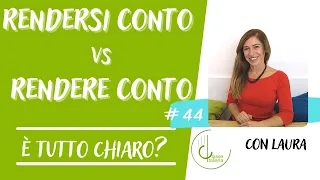 RENDERSI CONTO vs RENDERE CONTO_ È tutto chiaro?#44