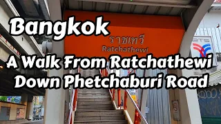 Walking From Ratchathewi BTS to Phetchaburi In Bangkok Thailand