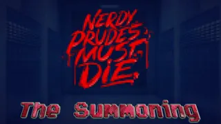 Nerdy Prudes Must Die - The Summoning Chiptune