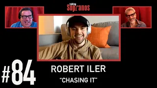 Talking Sopranos #84 w/Robert Iler "Chasing It"