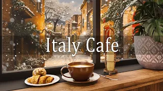 Italy Cafe Music | Winter Coffee Shop with Relaxing Smooth Jazz & Background Music to Work, Study