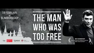 Boris Nemtsov: The Man Who Was Too Free (trailer)