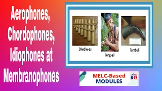 Aerophones, Chordophones, Idiophones at Membranophones | Ang Mga Katutubong Instrumento | Grade 5