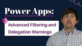 Power Apps: Filtering and Delegation Warnings (Advanced)  ⚡