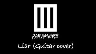 Paramore - Liar [Guitar Cover]