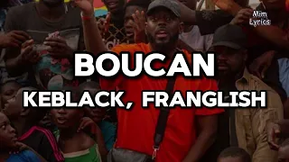 Keblack ft. Franglish - Boucan (Paroles/Lyrics) | Tikok "Ils ont essayé, mais sorcellerie n'a pas.."