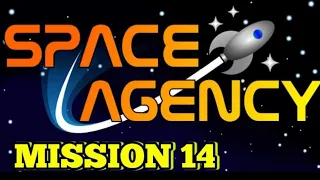 Space agency game mission 14.