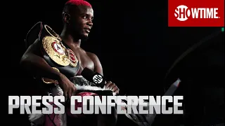 Colbert vs. Nyambayar: Press Conference | SHOWTIME CHAMPIONSHIP BOXING