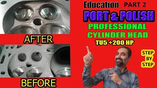 Step by step tutorial on tu5 cylinder head porting  and polishing for +200hp (Part2)