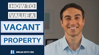 How To Value a Vacant Property