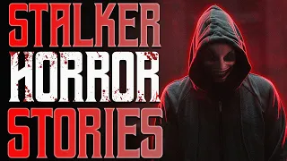 10 TRUE Stalker Horror Stories | True Scary Stories