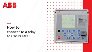 EN- How to connect to a relay to use PCM600 and find its information?