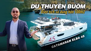 Căn Hộ 3 Phòng Ngủ 100m2 Trên Biển - Fountaine Pajot ELBA 45 Review | Hoàng Đức