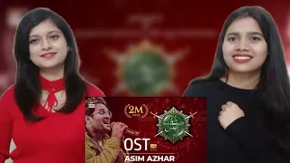 Sinf e Aahan | Ost - Asim Azhar | Indian Girls React